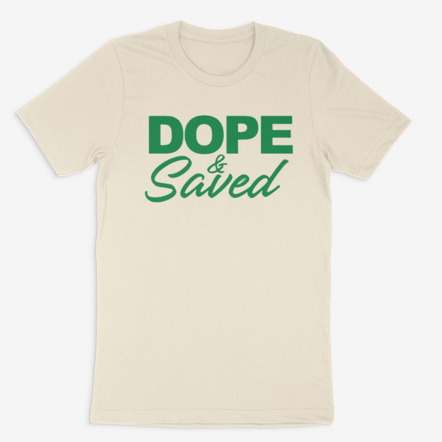 Dope and Saved Tee ( Green)