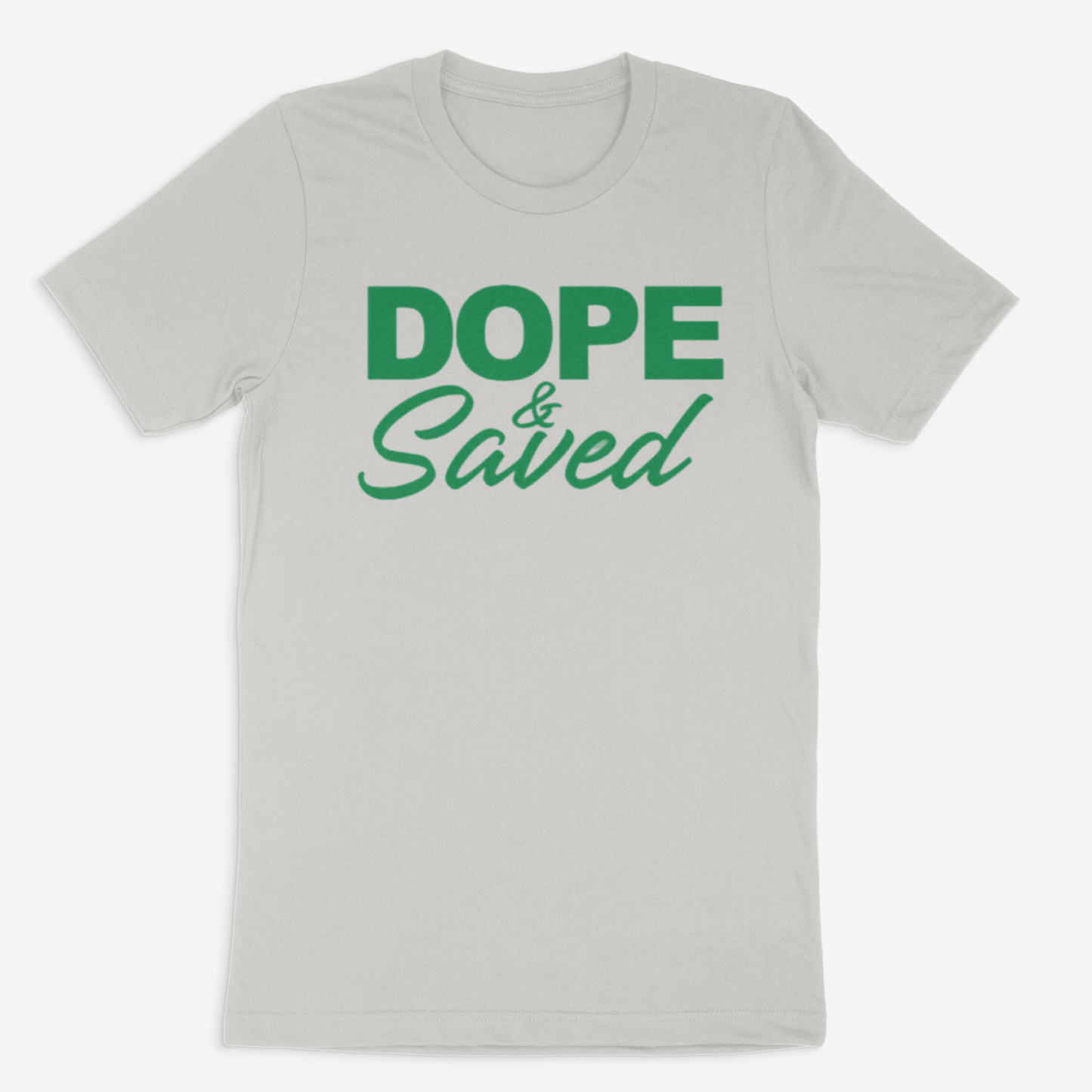 Dope and Saved Tee ( Green)