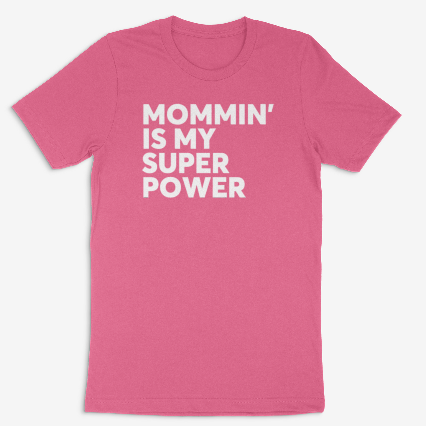 Mommin' is my Super Power