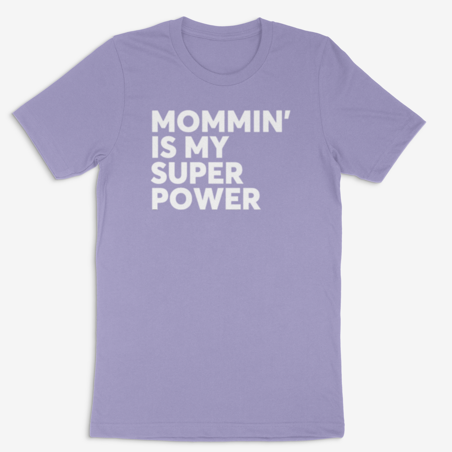 Mommin' is my Super Power