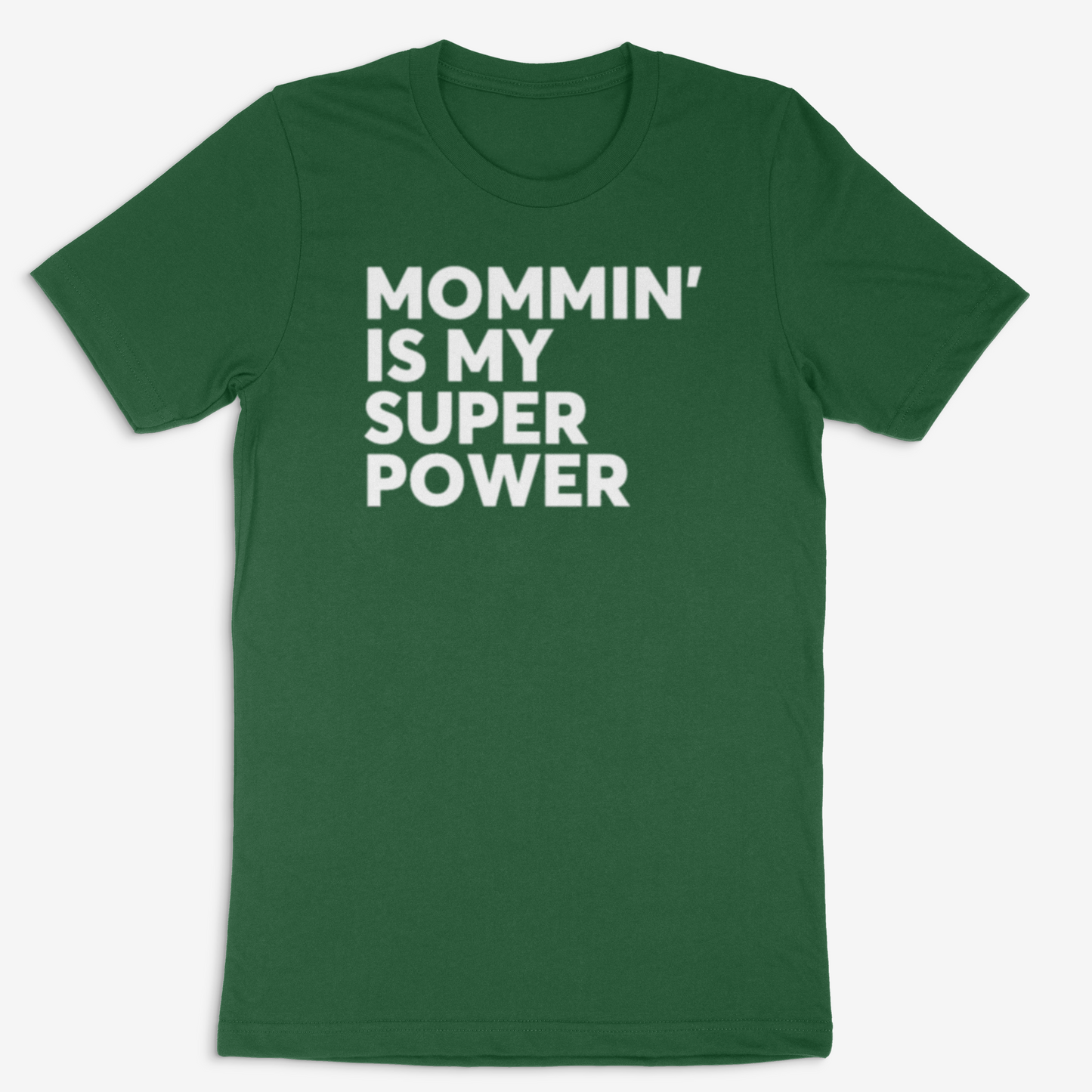 Mommin' is my Super Power