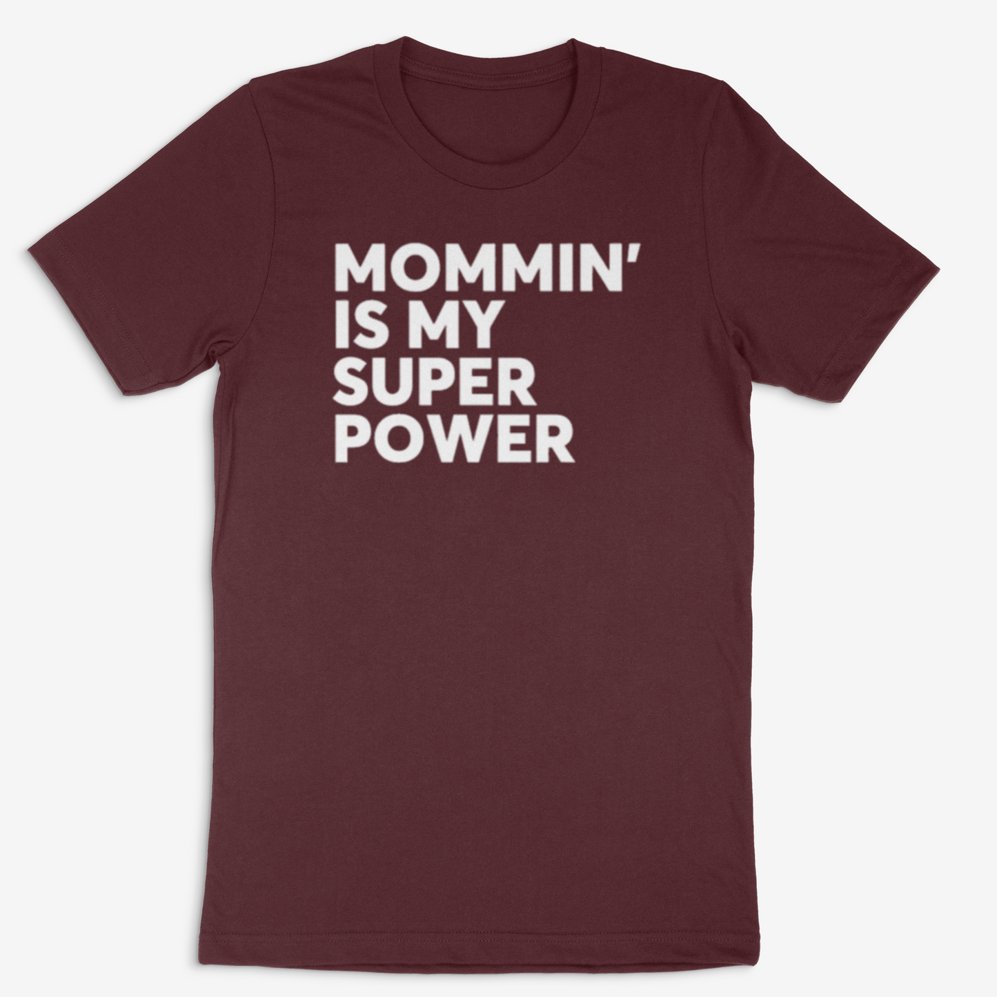 Mommin' is my Super Power