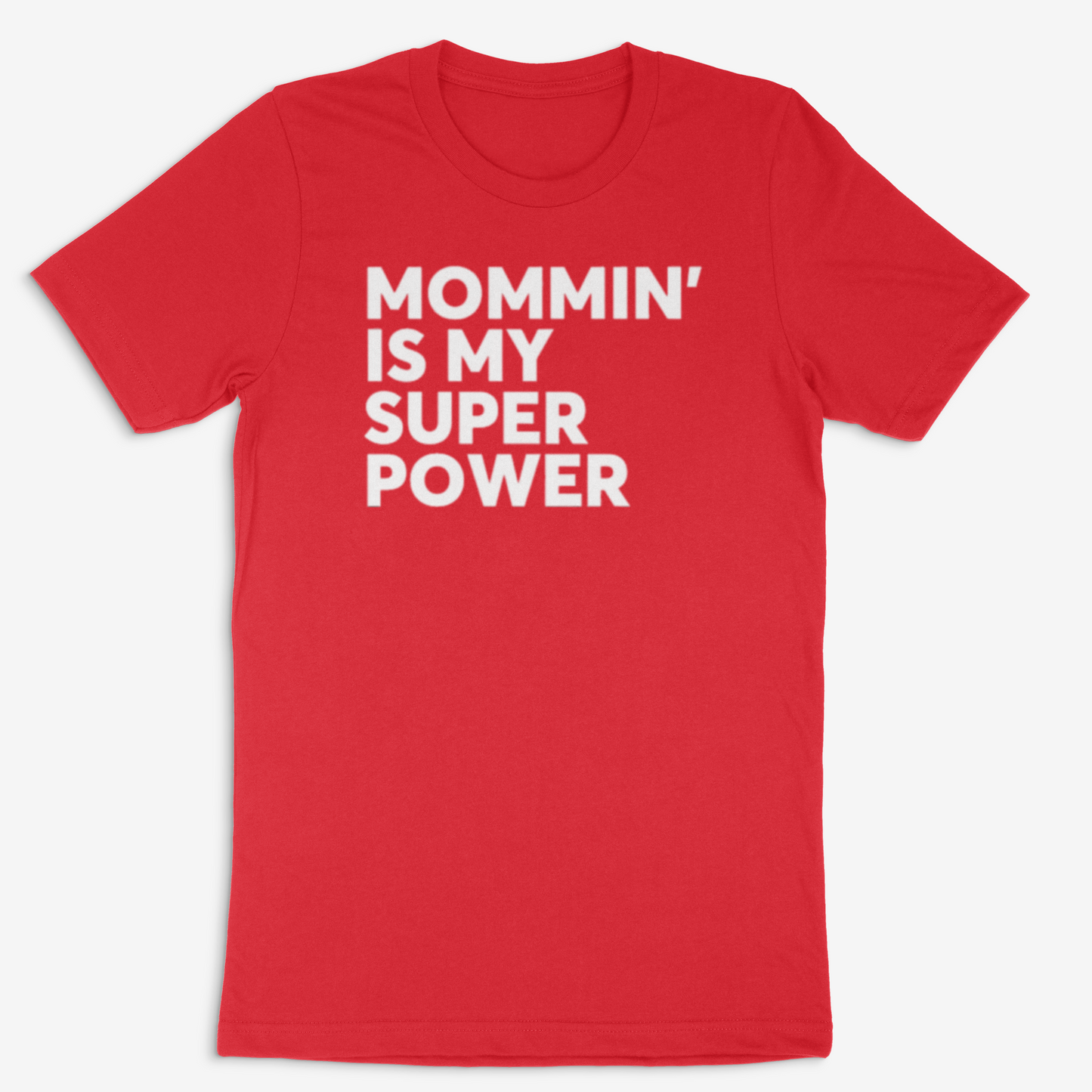 Mommin' is my Super Power