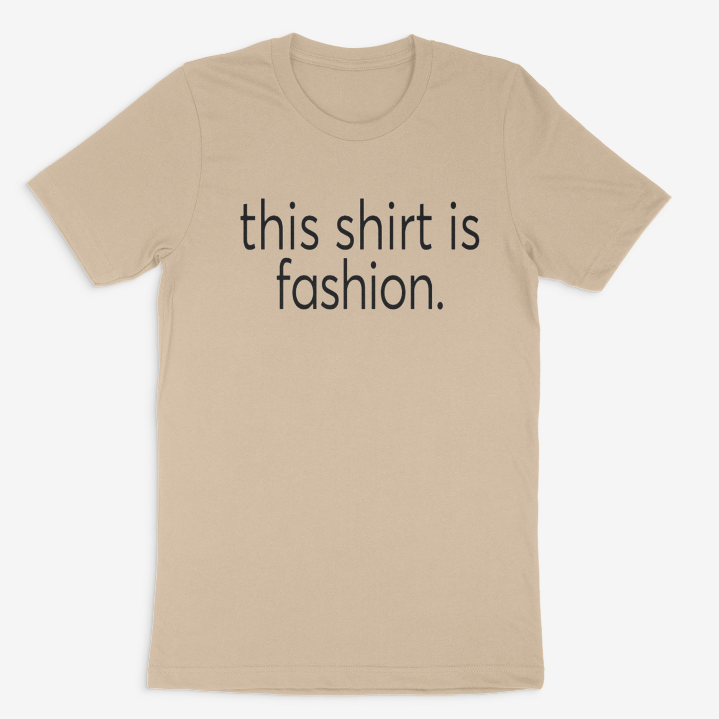 This Shirt is Fashion Tee