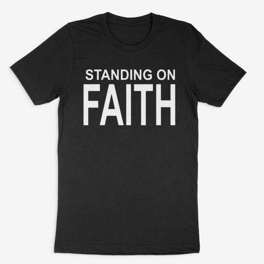 Standing on Faith Tee