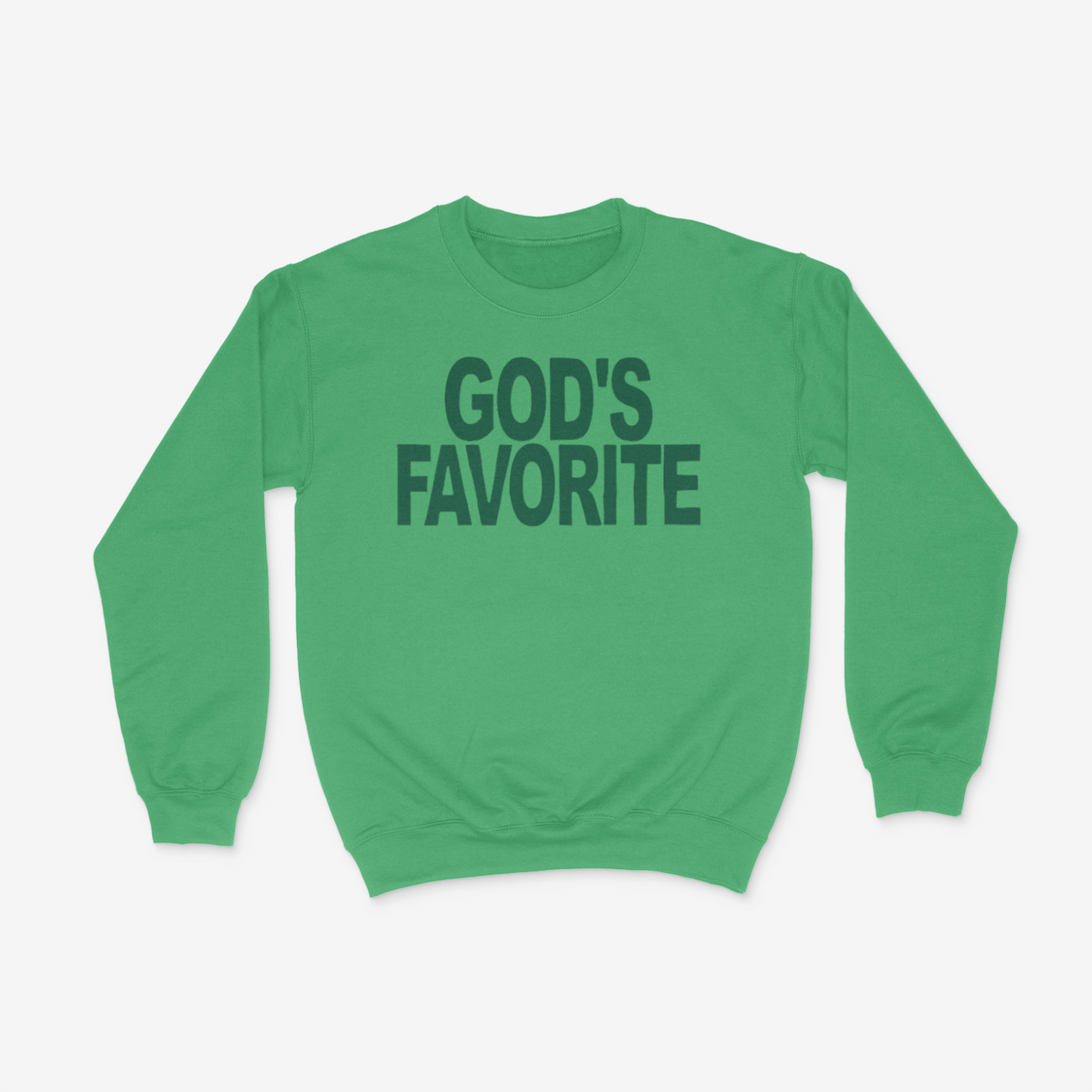 God's Favorite Bold (Dark Green) Crewneck