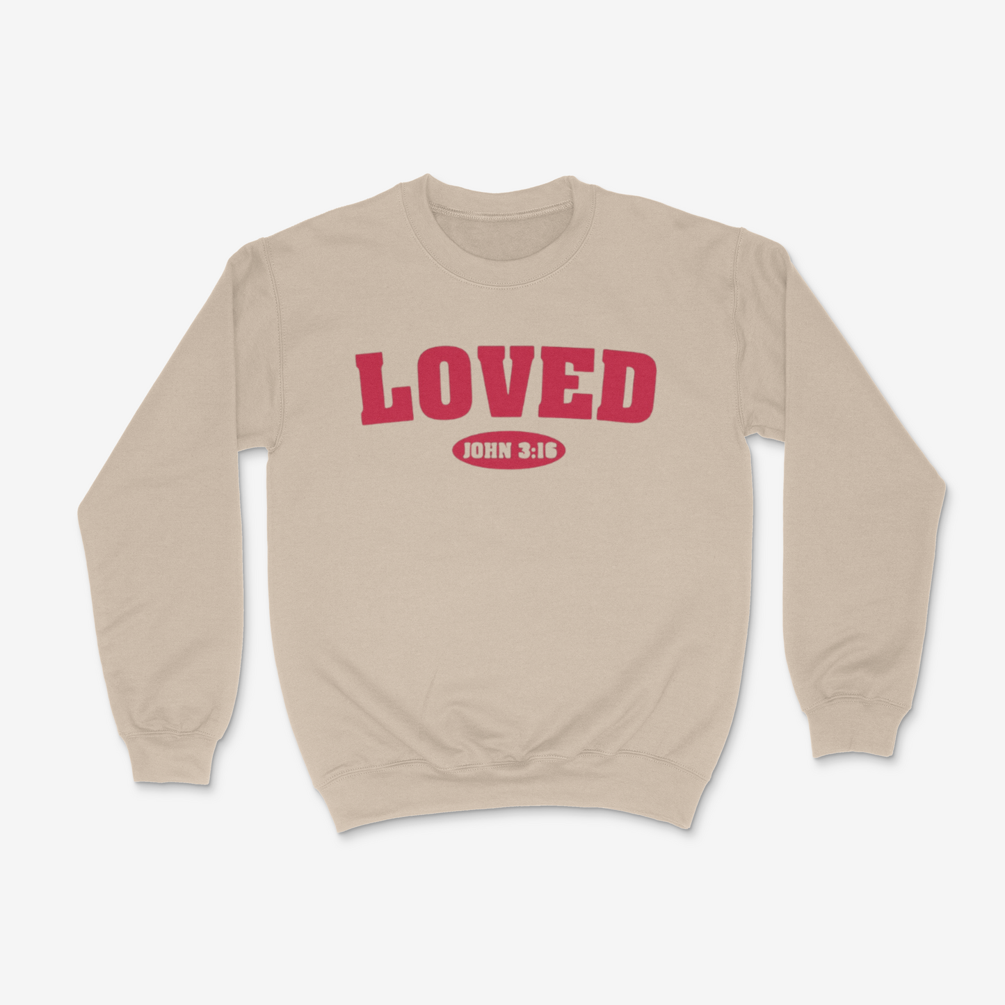 Loved Crewneck (John 3:16)
