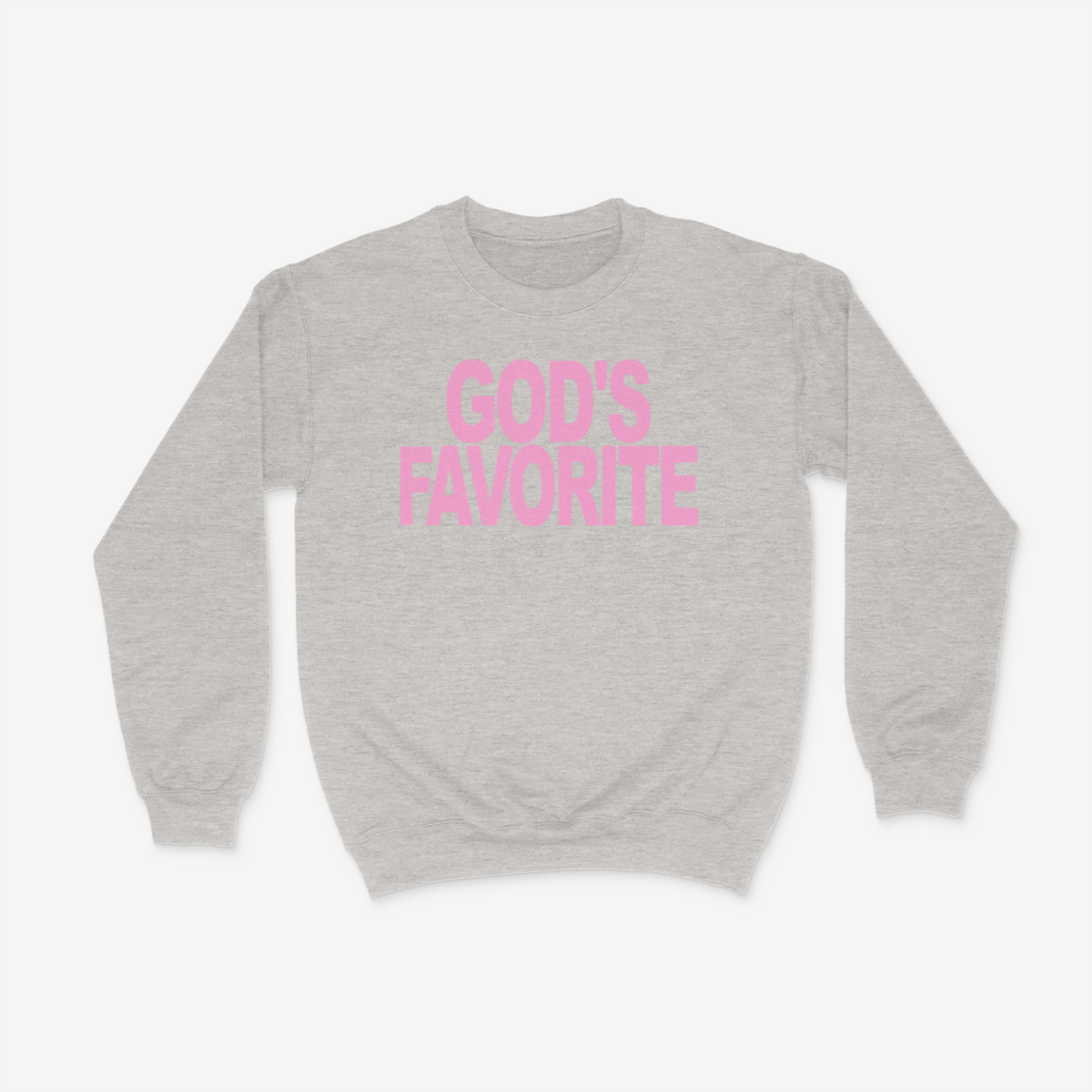 God's Favorite Bold (Pink) Crewneck