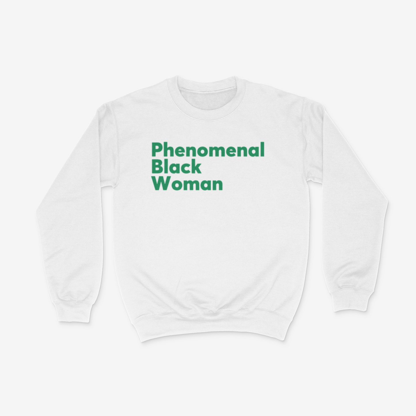 Phenomenal Black Woman Crewneck (Green)