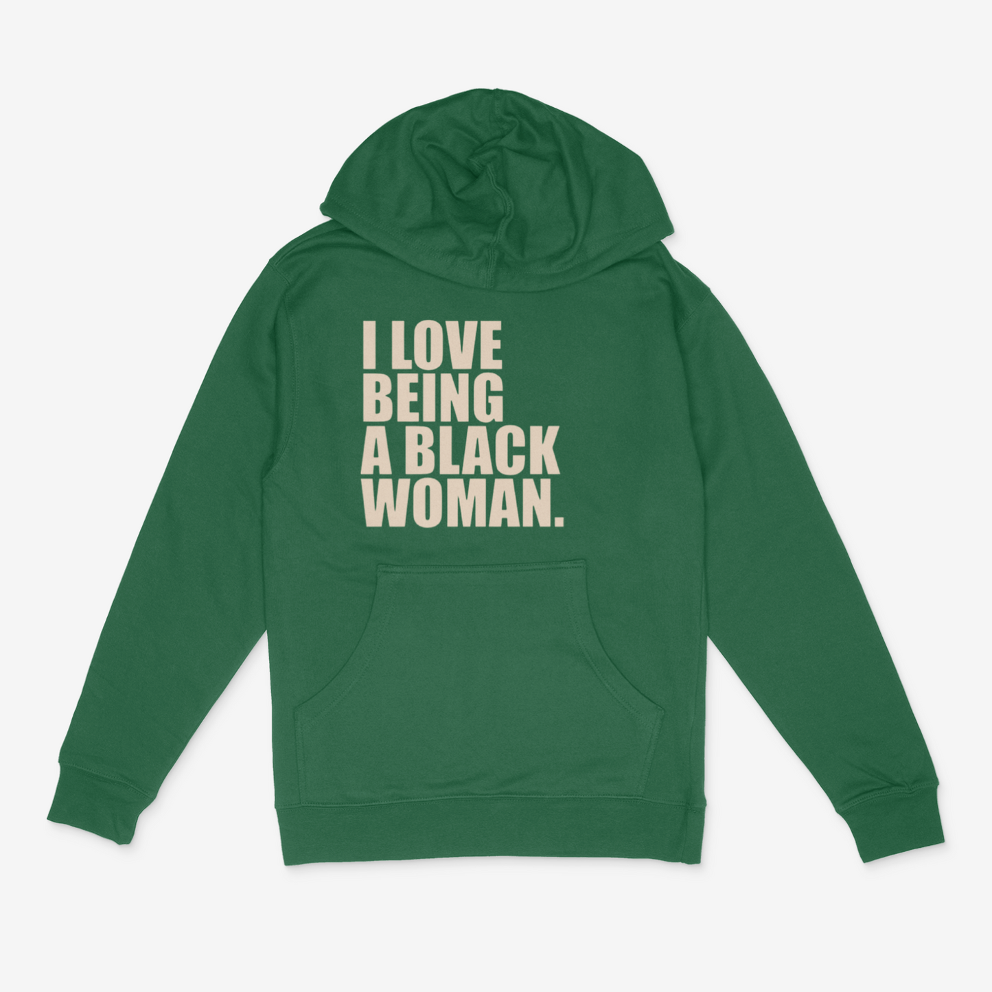 I Love Being A Black Woman Hoodie (Natural)
