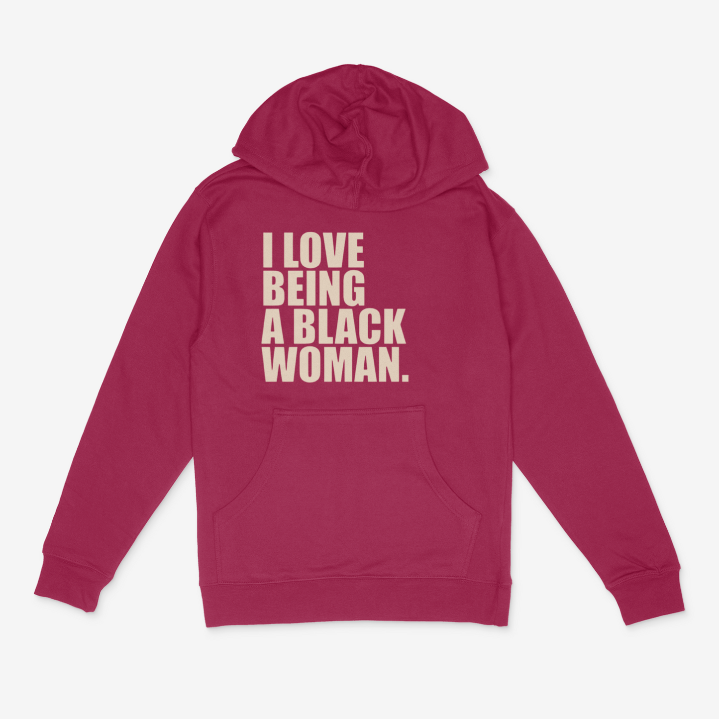 I Love Being A Black Woman Hoodie (Natural)