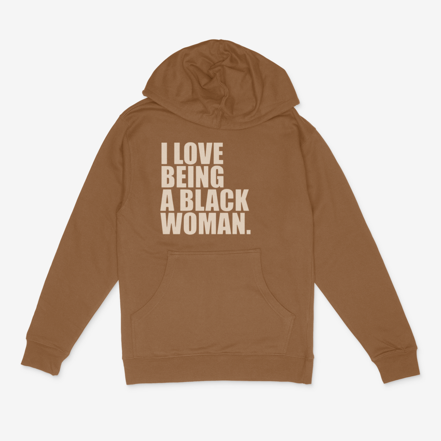 I Love Being A Black Woman Hoodie (Natural)