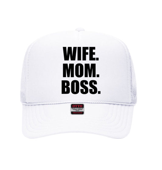 Wife. Mom. Boss Trucker Hat