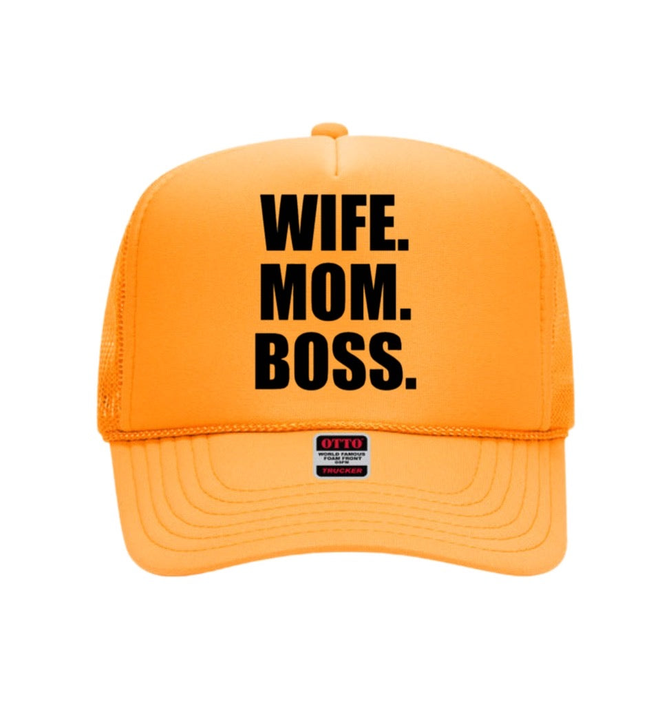 Wife. Mom. Boss Trucker Hat
