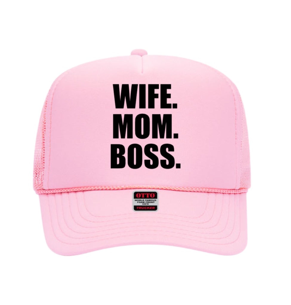 Wife. Mom. Boss Trucker Hat