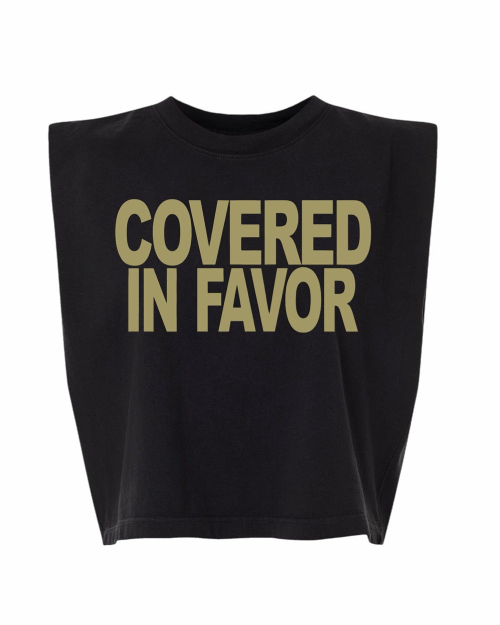 Covered in Favor Muscle Tank Tee