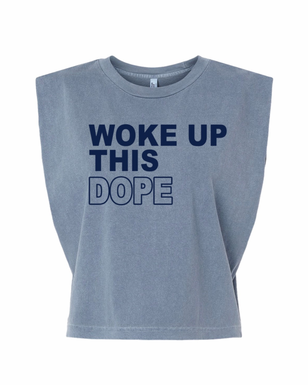 Woke up this Dope Muscle Tank Tee (Navy)