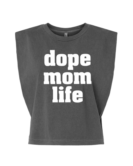 Dope Mom Life
