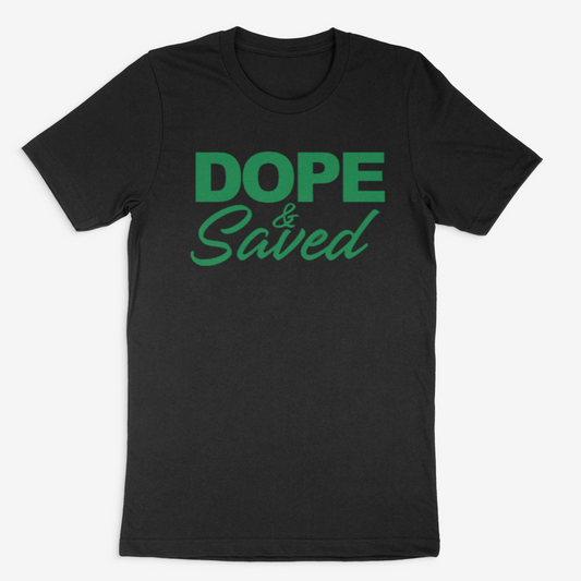 Dope and Saved Tee ( Green)