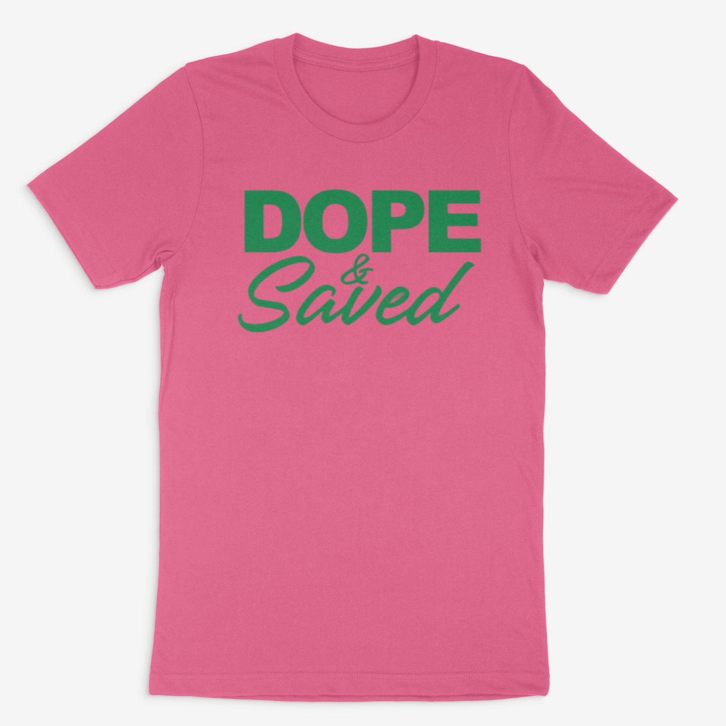 Dope and Saved Tee ( Green)