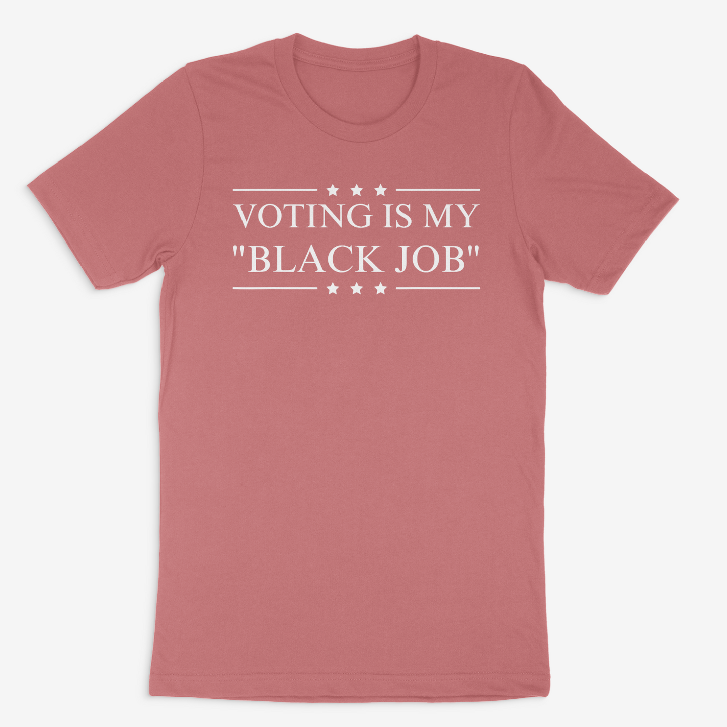 Voting is my "Black Job" Tee