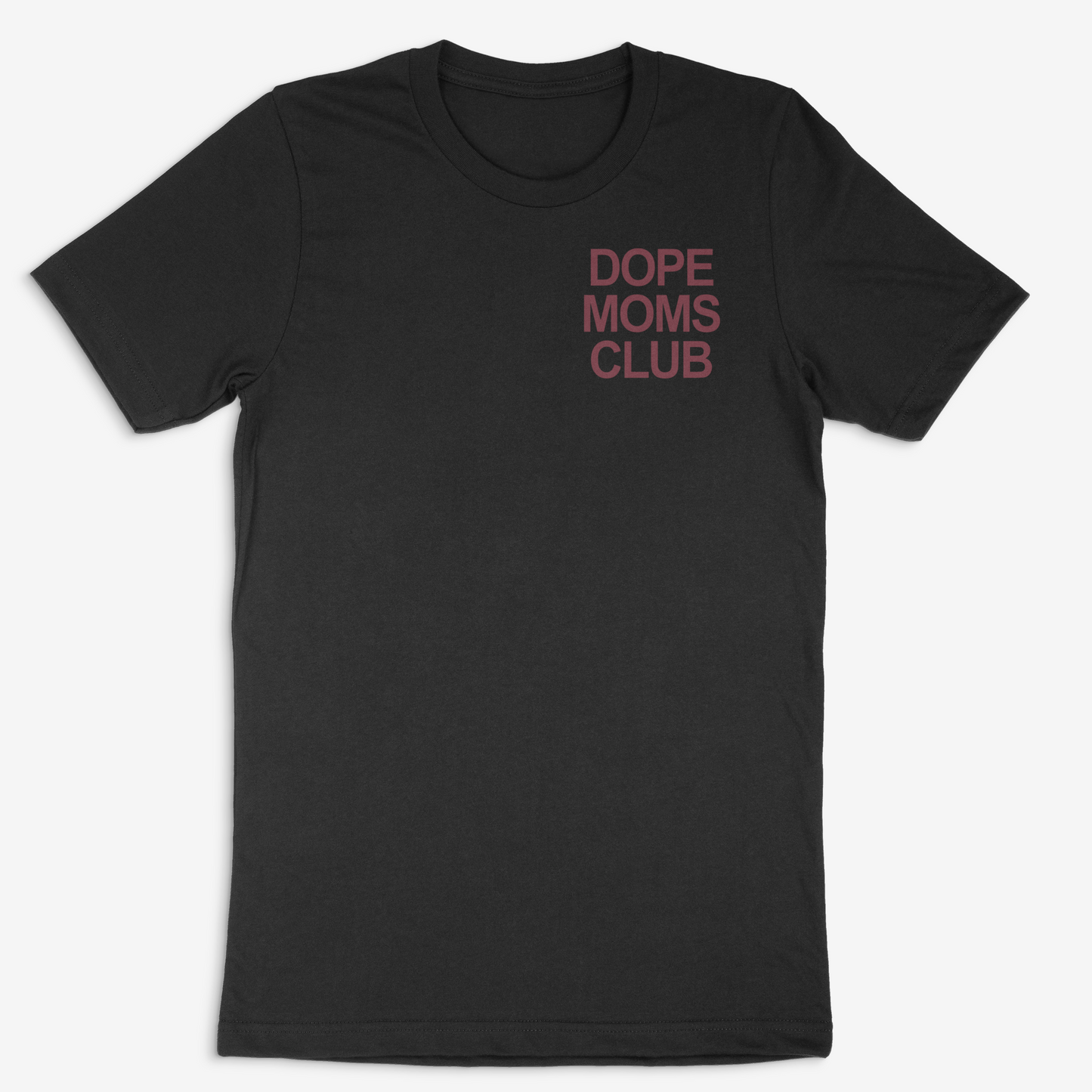Dope Moms Club ( Maroon) Tee