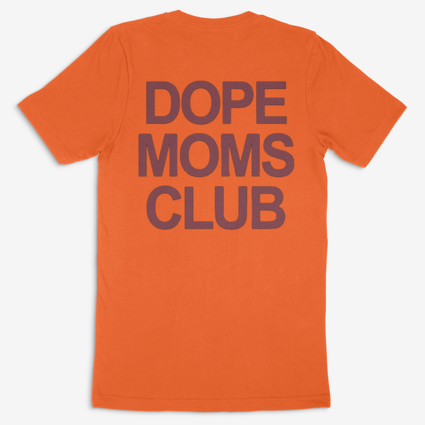 Dope Moms Club ( Maroon) Tee