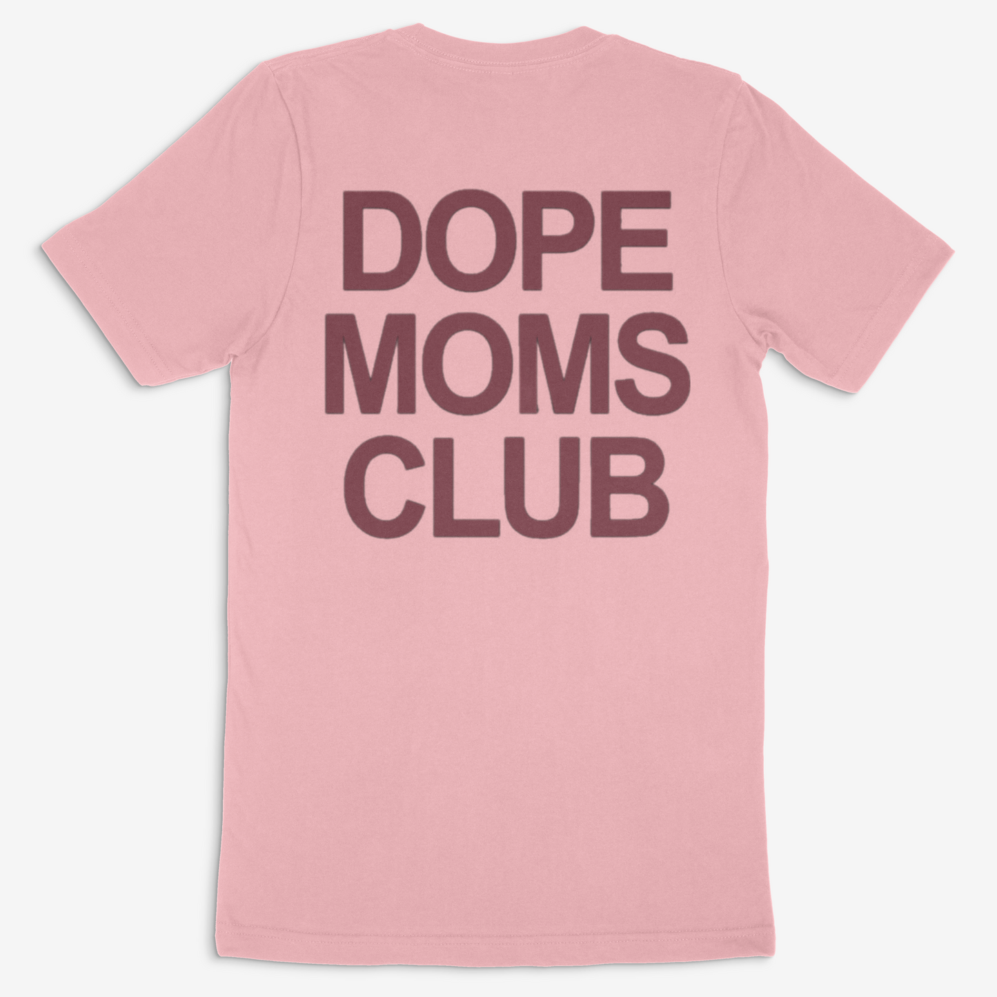 Dope Moms Club ( Maroon) Tee