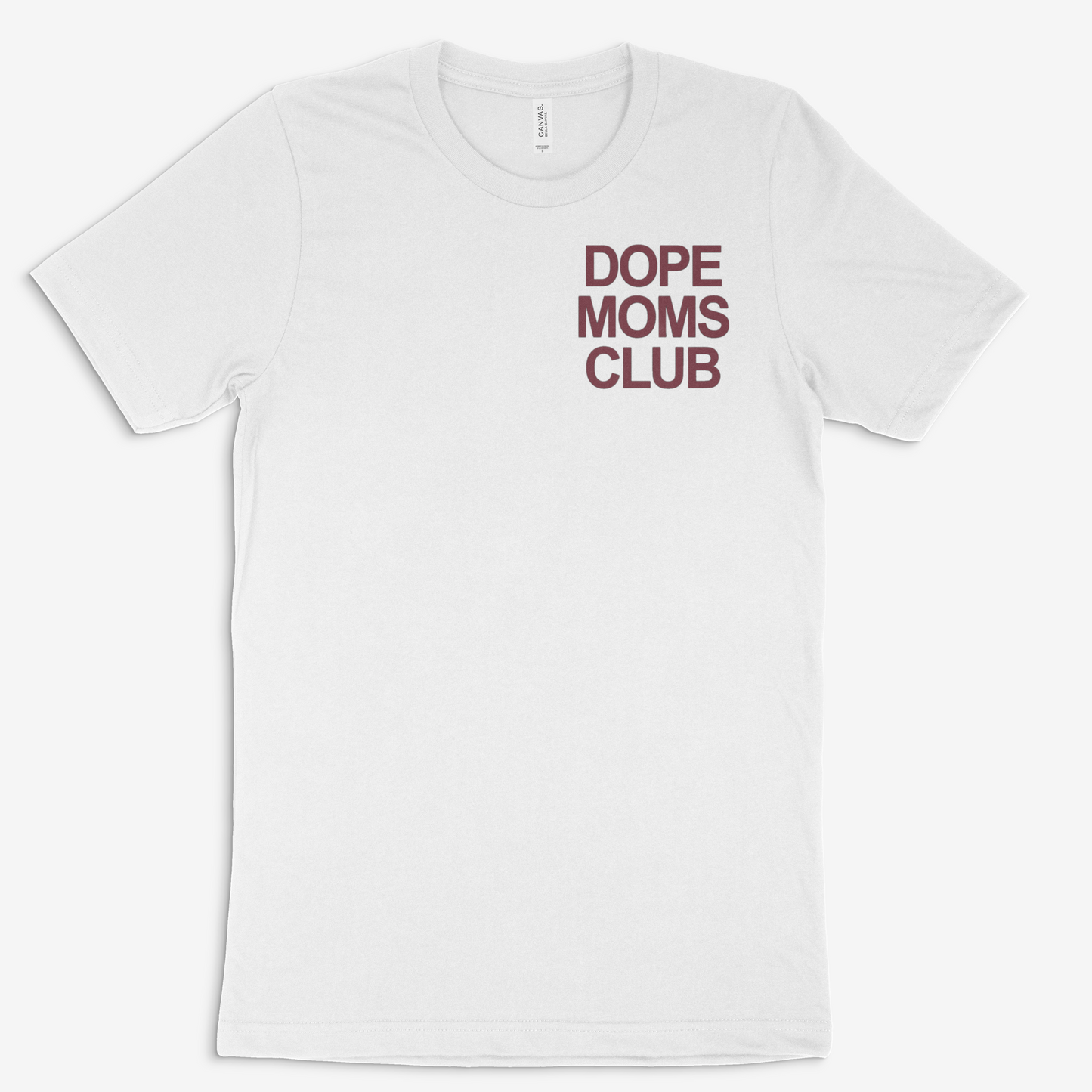 Dope Moms Club ( Maroon) Tee