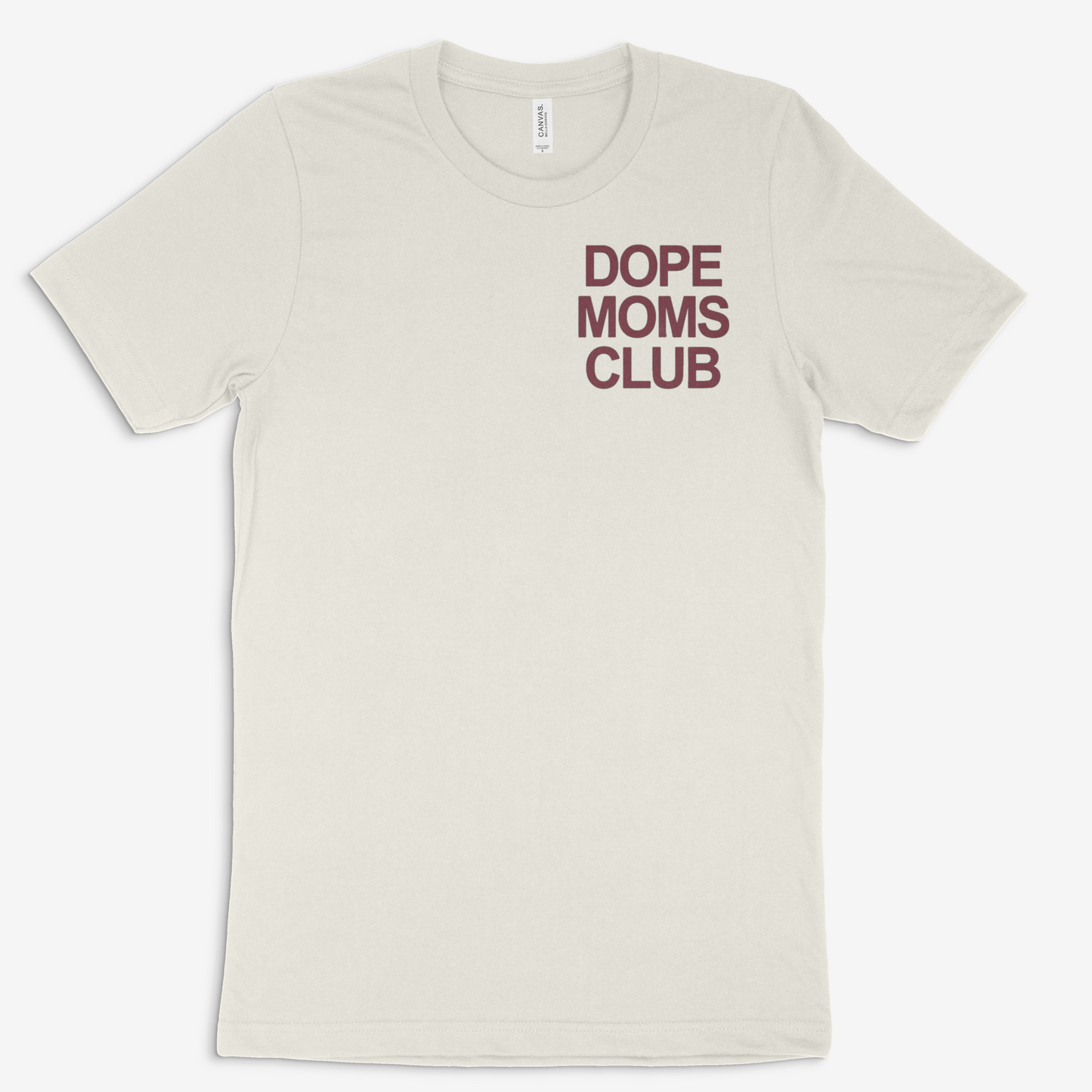 Dope Moms Club ( Maroon) Tee