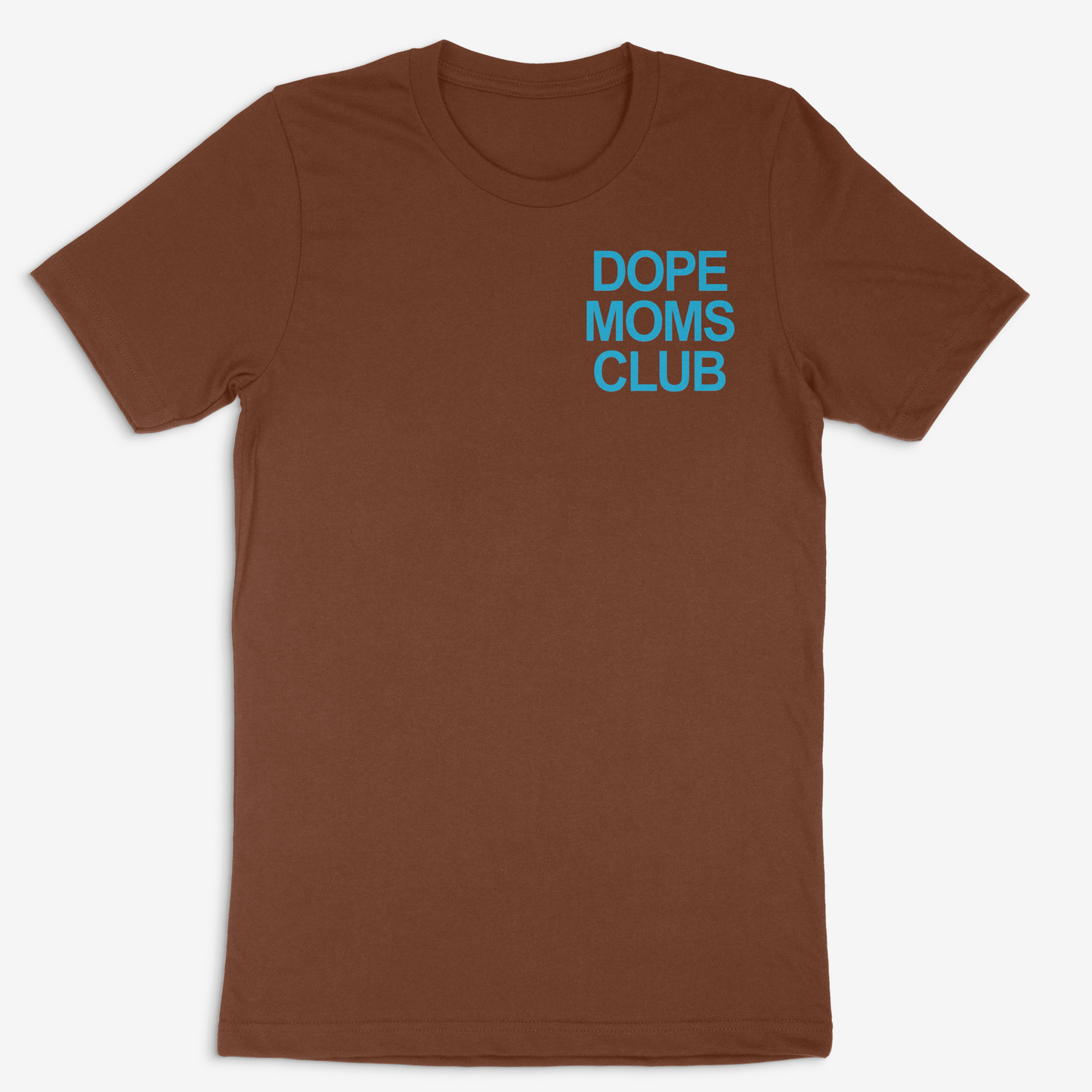 Dope Moms Club (Cyan) Tee