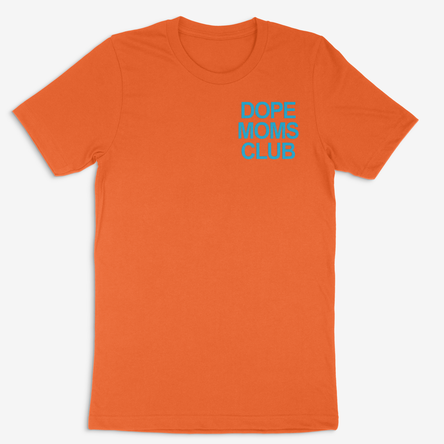 Dope Moms Club (Cyan) Tee