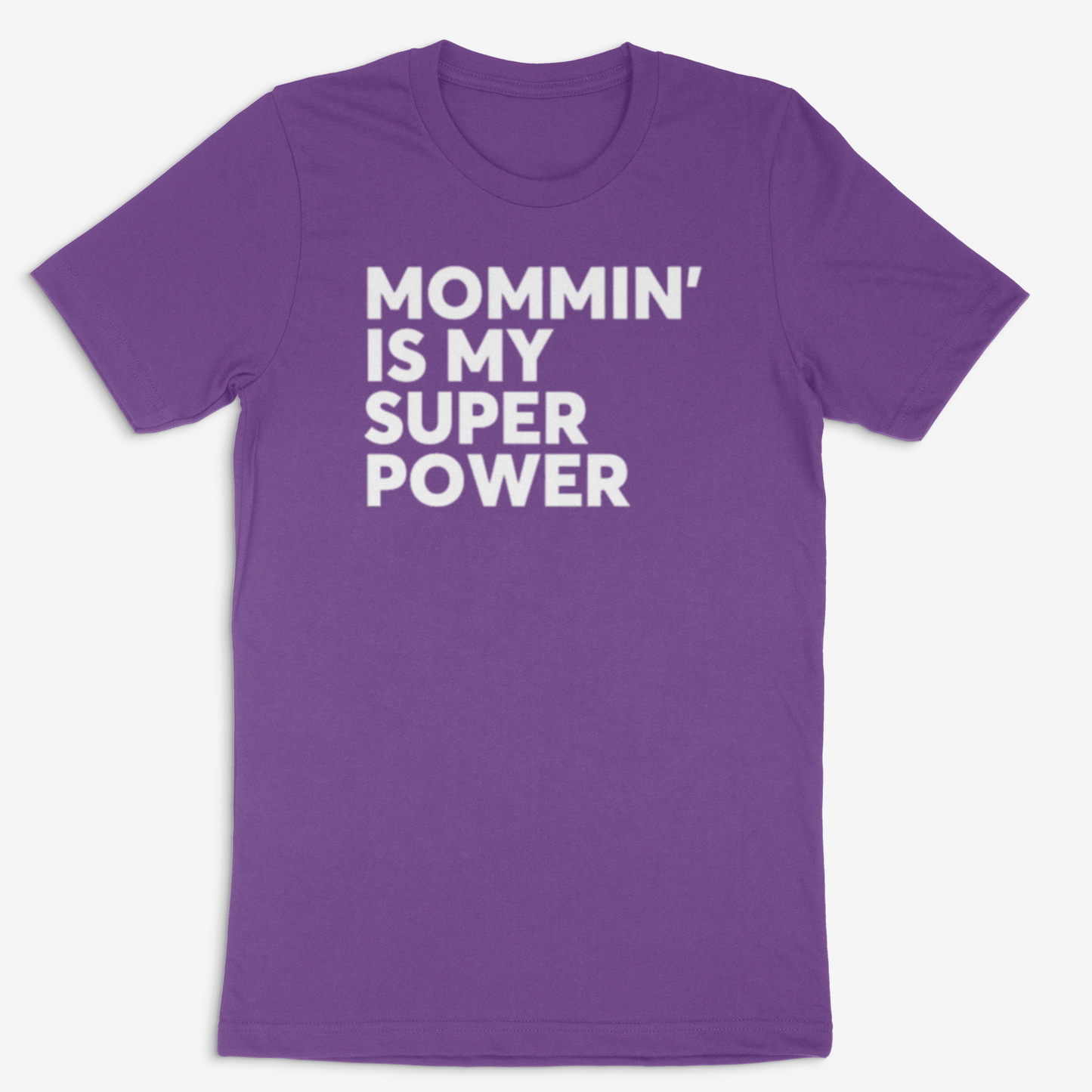 Mommin' is my Super Power