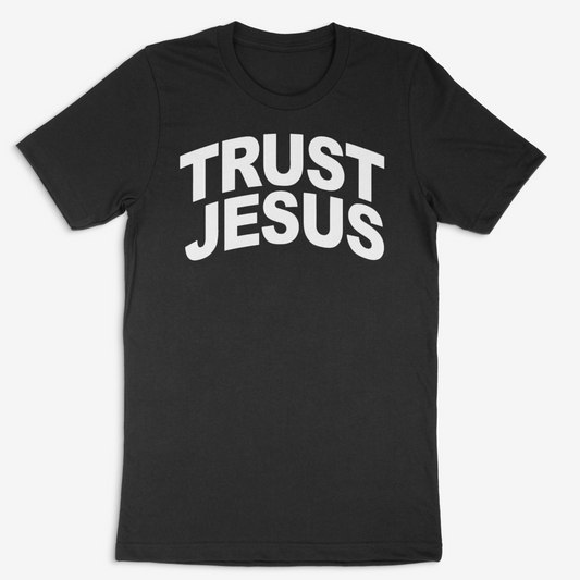 Trust Jesus T-Shirt