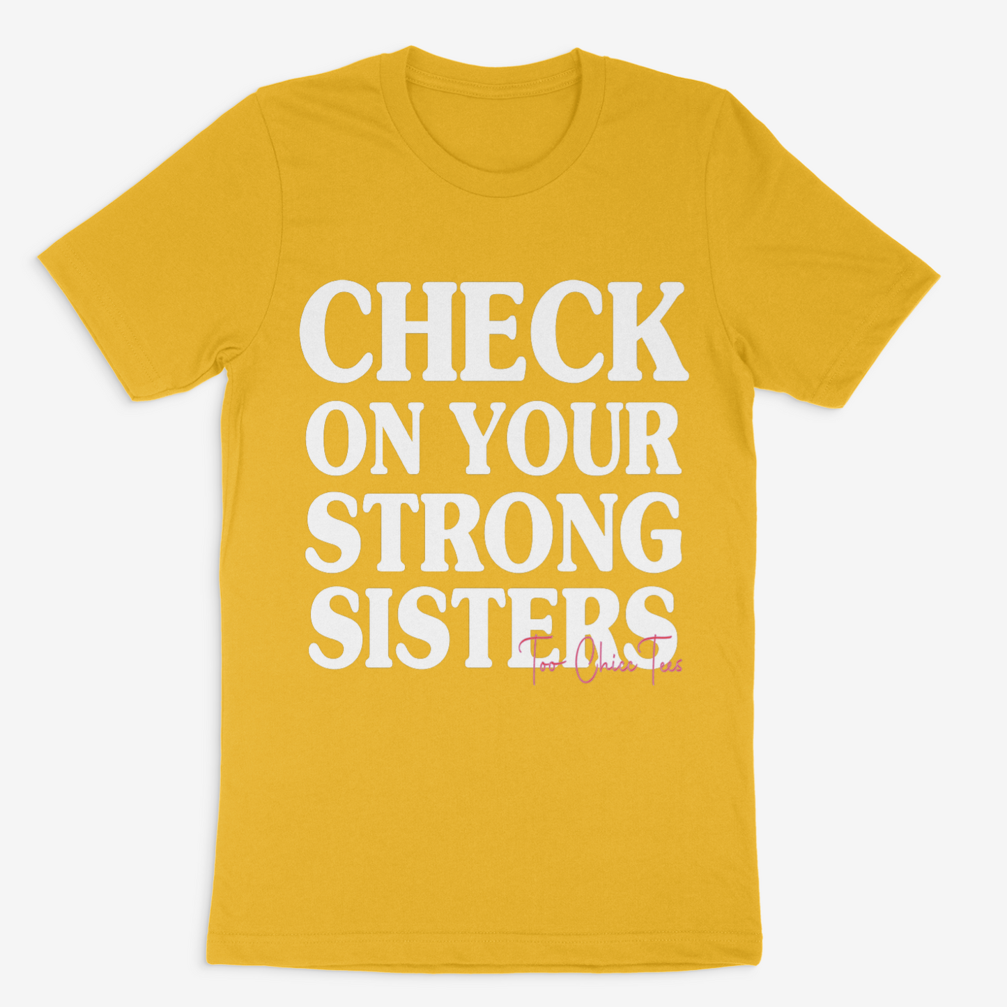 Check on your Strong Sisters Tee