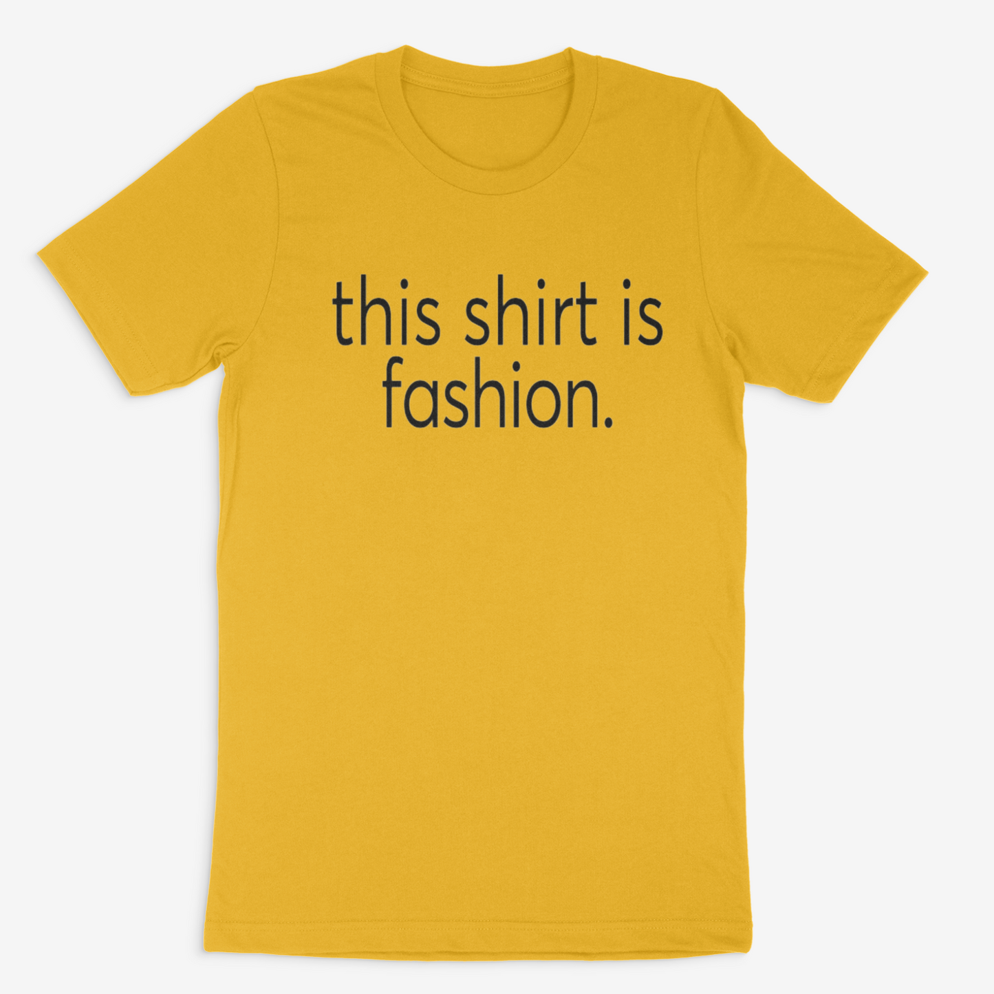This Shirt is Fashion Tee