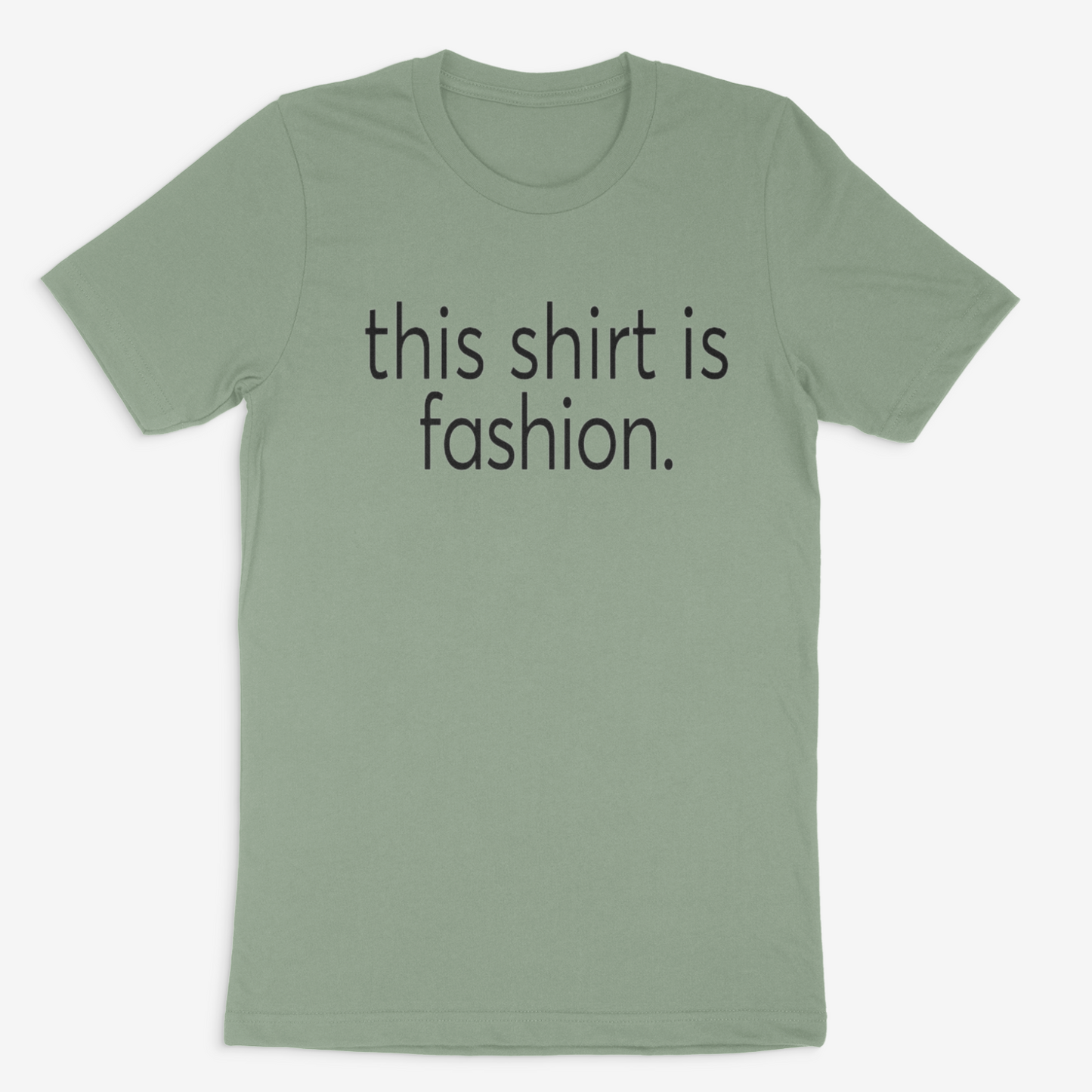 This Shirt is Fashion Tee