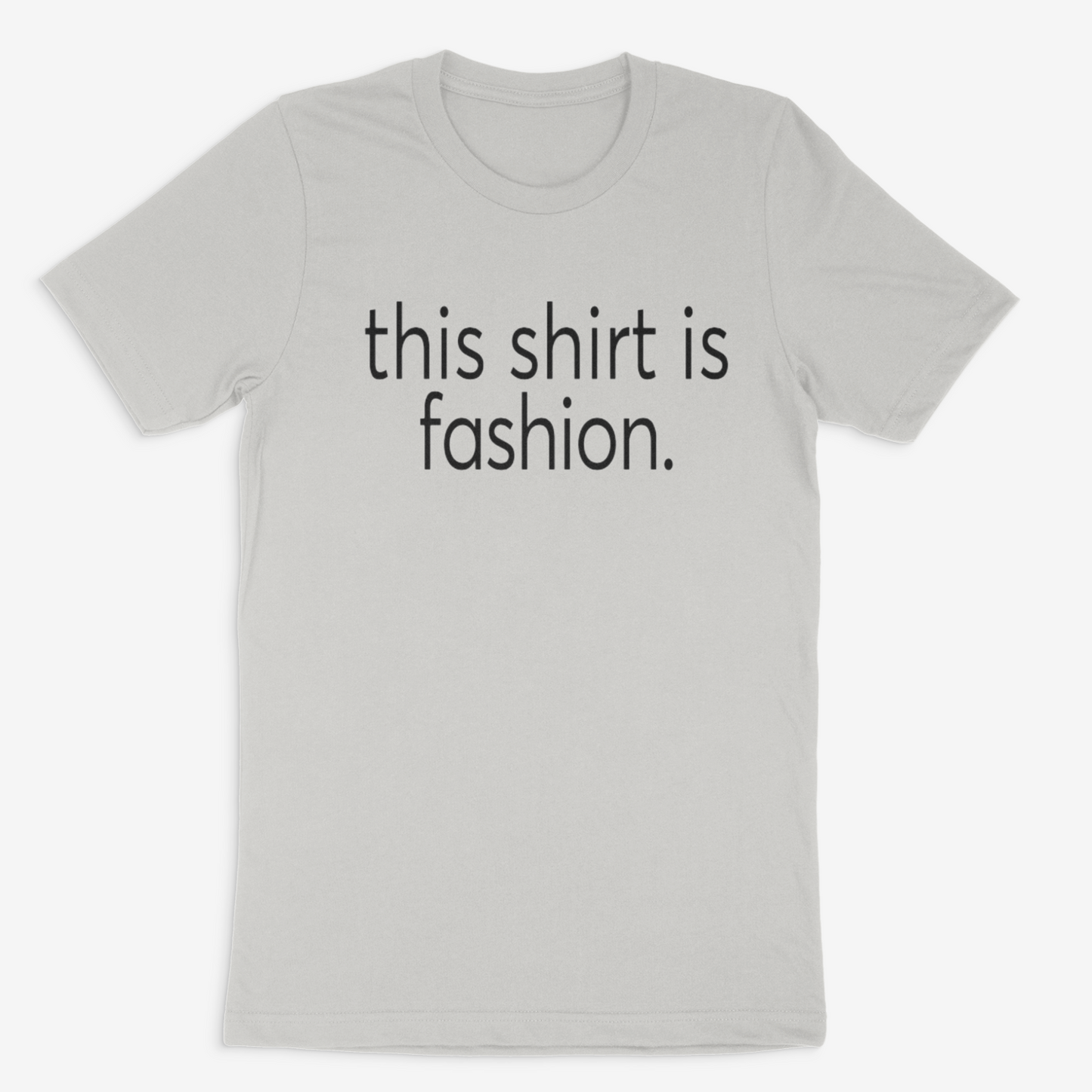 This Shirt is Fashion Tee