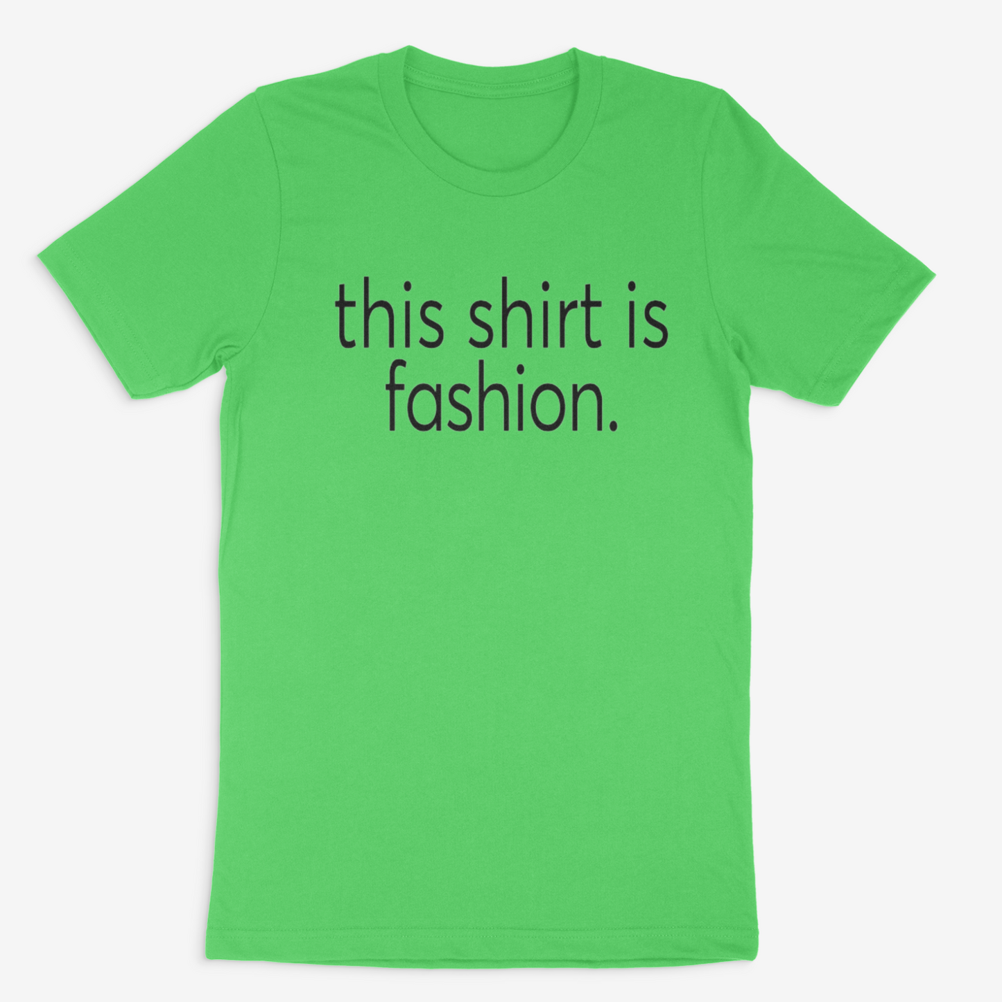 This Shirt is Fashion Tee