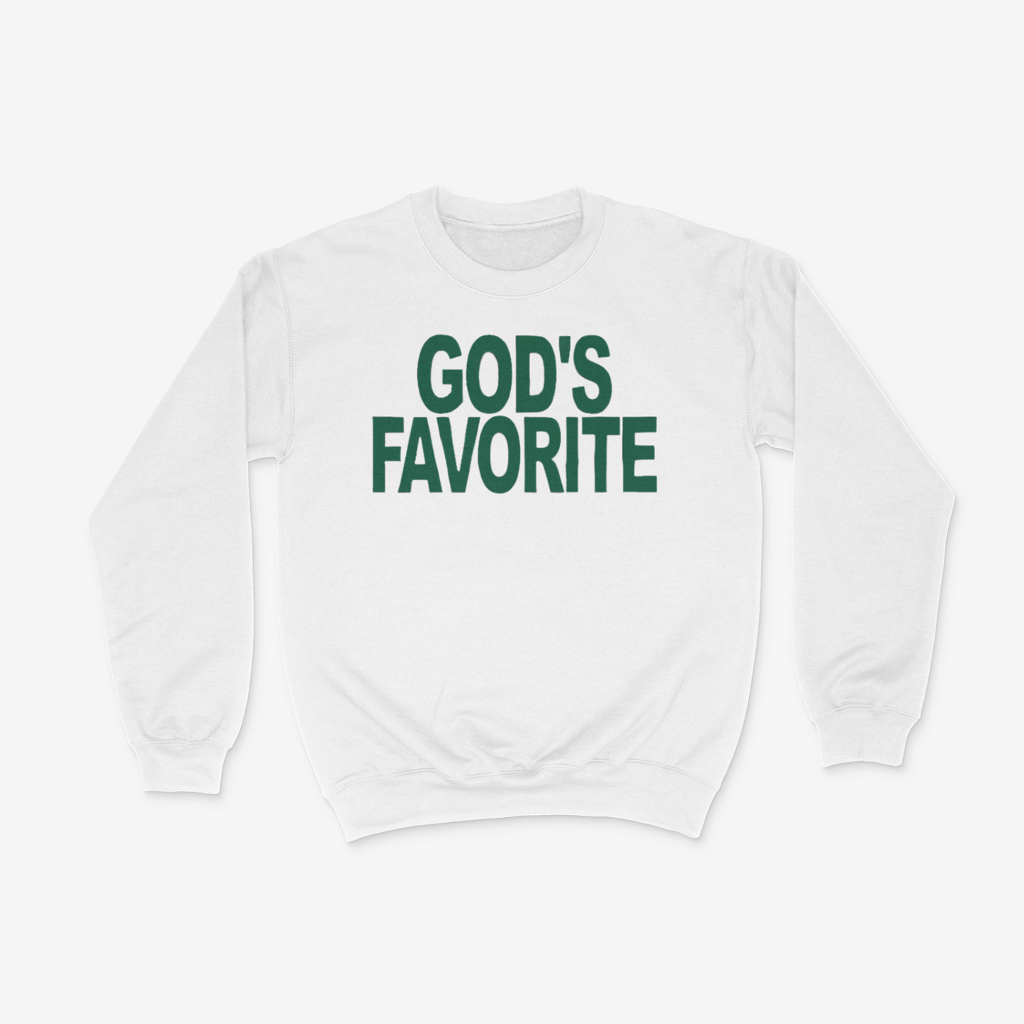 God's Favorite Bold (Dark Green) Crewneck