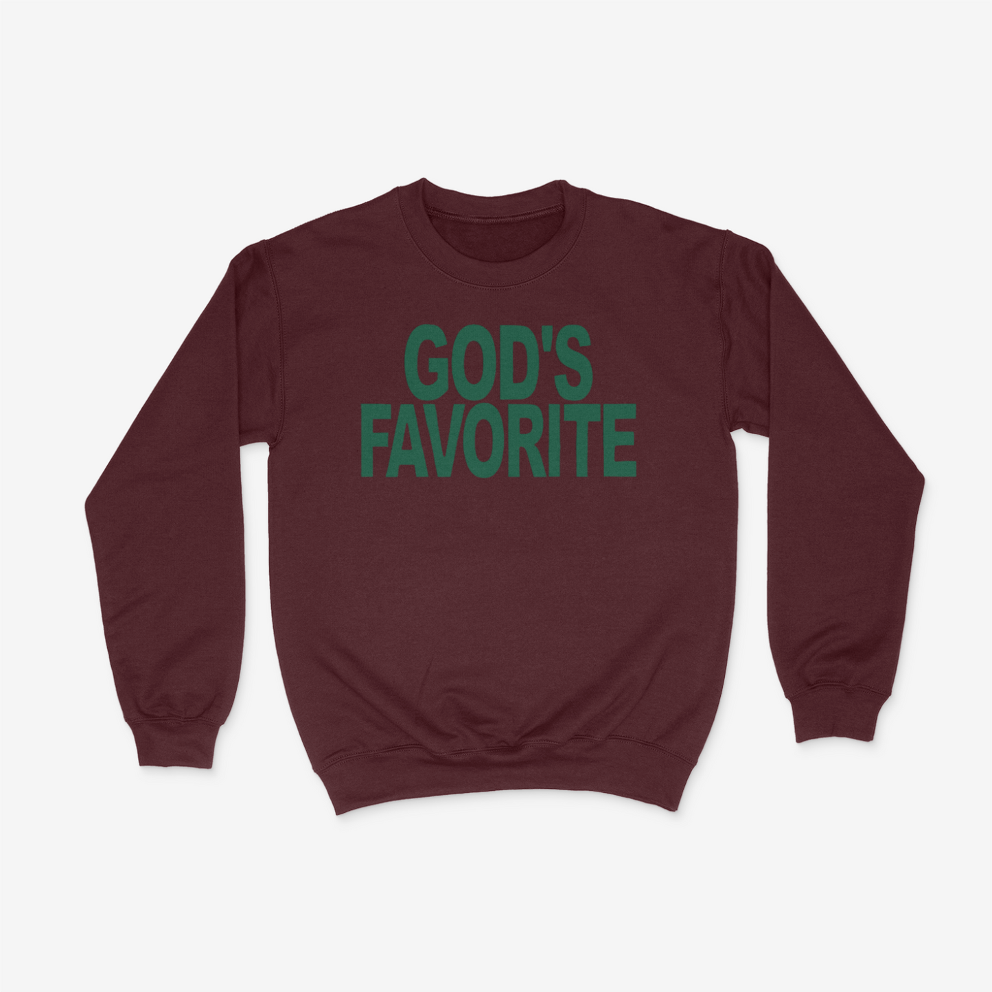 God's Favorite Bold (Dark Green) Crewneck