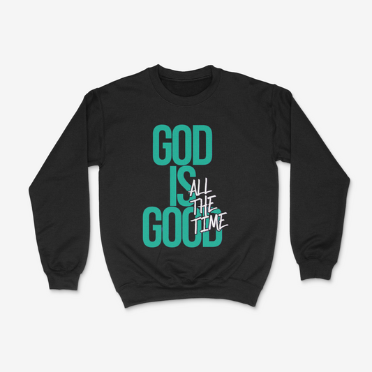 God Is Good Crewneck