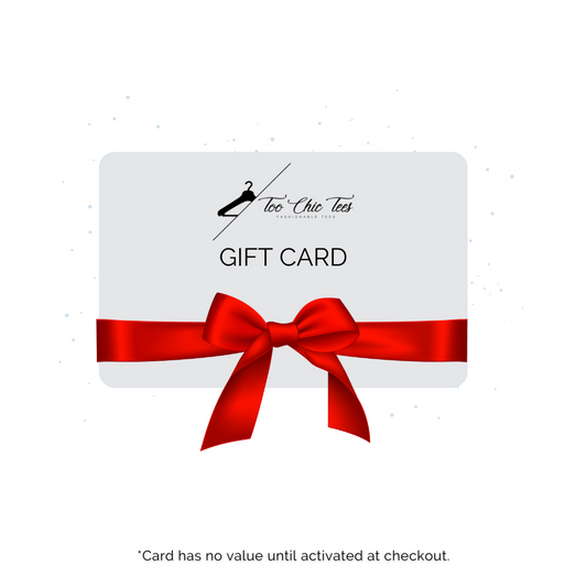 Too Chic Tee Gift Cards