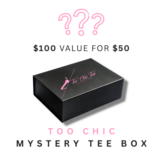 Too Chic Mystery Box (T-Shirts Only)