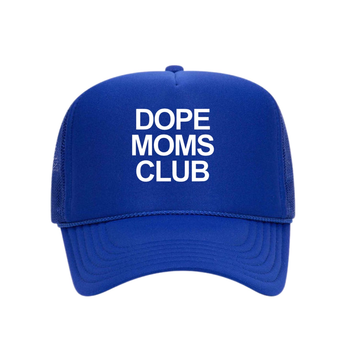 Dope Mom Club Trucker Hat