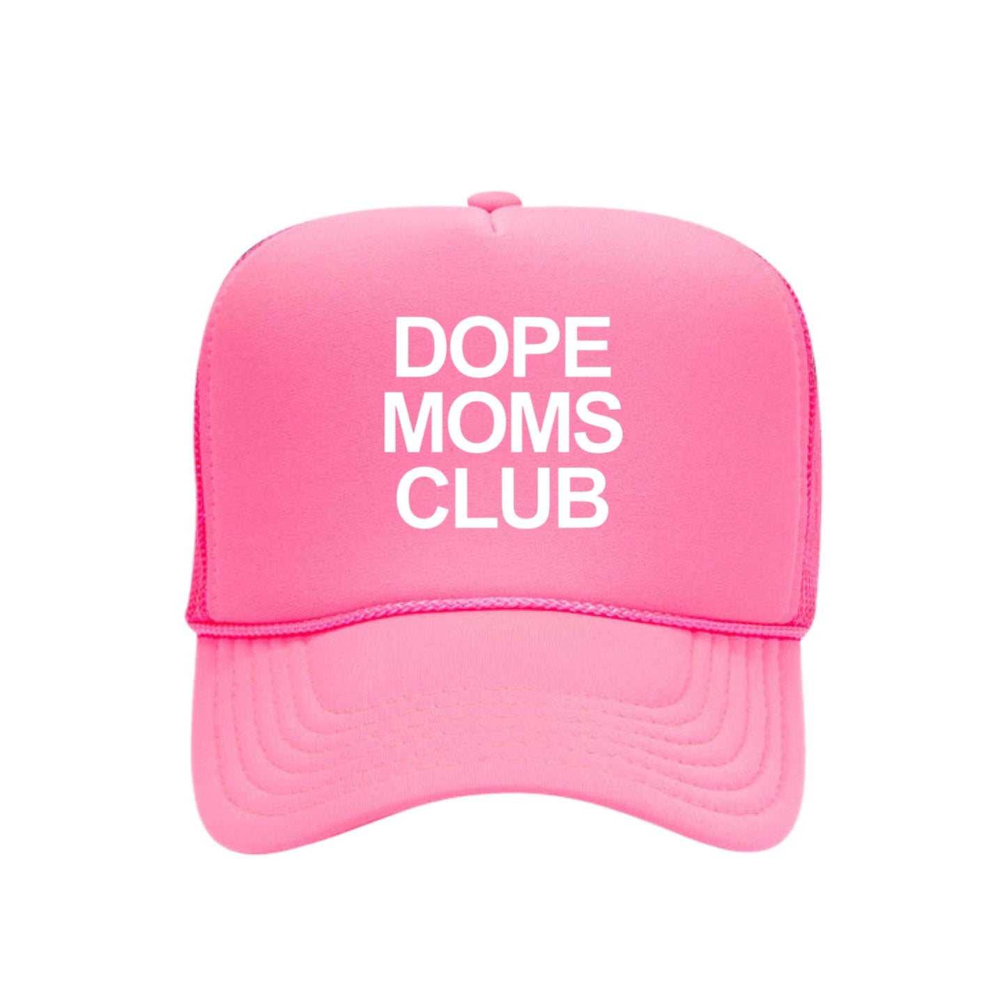 Dope Mom Club Trucker Hat