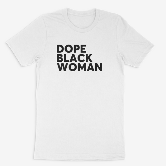 Dope Black Woman Tee