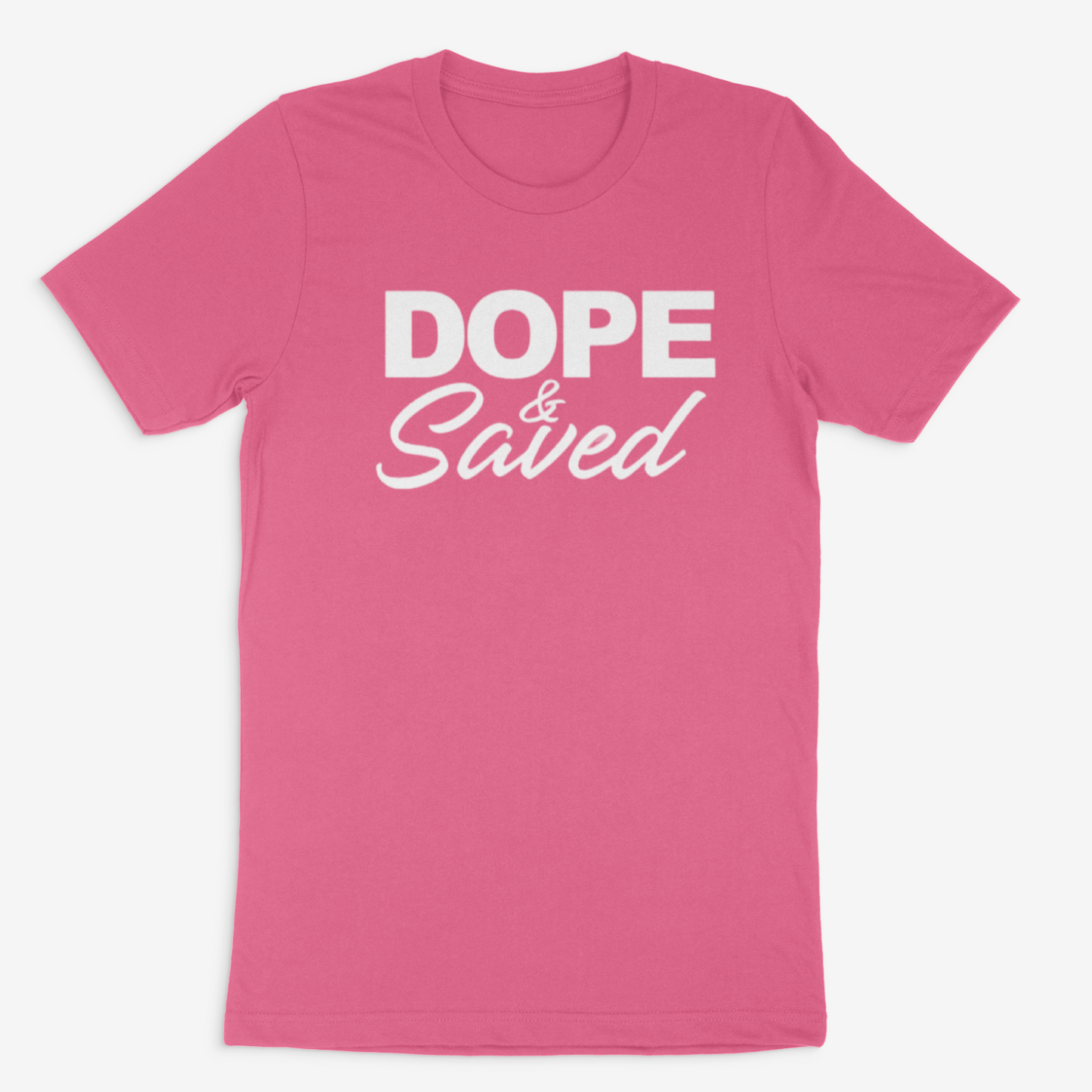 Dope and Saved Tee