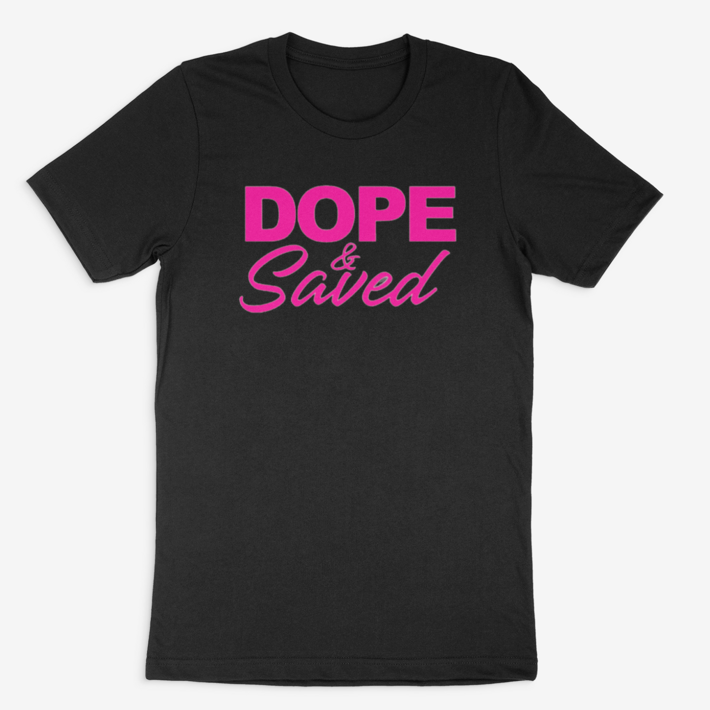 Dope and Saved Tee (Pink)