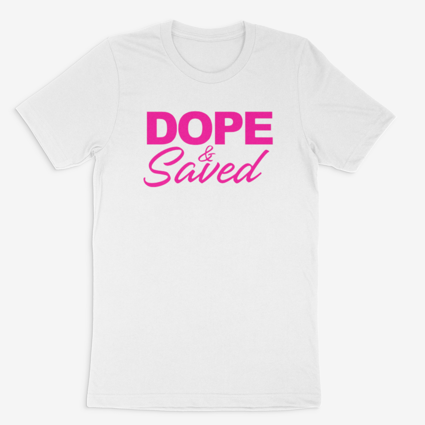 Dope and Saved Tee (Pink)